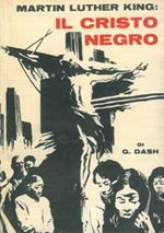 Martin Luther King: Il cristo negro