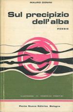 Sul precipizio dell'alba. Poesie