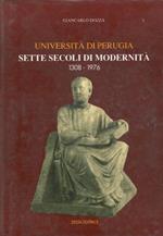 Università di Perugia. Sette secoli di modernità. 1308-1976