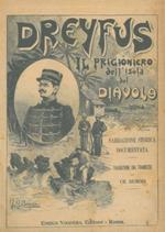 Dreyfus il prigioniero dell'isola del Diavolo. Narrazione stroica documentata