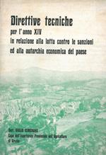 Direttive tecniche per l'anno XIV in relazione alla lotta contro le sanzioni ed alla autarchia economica del paese