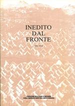 Inedito dal fronte. 1915/18