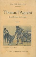 Thomas l'Agnelet. Gentilhomme de fortune