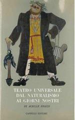 Teatro universale dal naturalismo ai giorni nostri