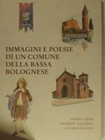 Immagini e poesie di un comune della bassa bolognese