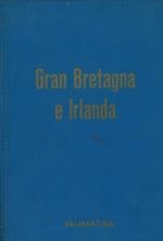 Gran Bretagna e Irlanda. Storia. Vita. Folclore e tutte le informazioni utili al turista