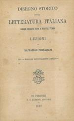 Disegno storico della letteratura italiana dalle origini fino ànostri tempi. Lezioni