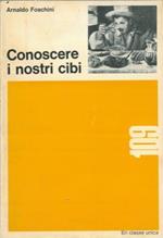 Conoscere i nostri cibi