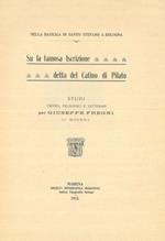 Su la famosa iscrizione detta Catino di Pilato. Studi critici, filologici e letterari