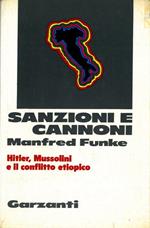 Sanzioni e cannoni. 1934-1936: Hitler, Mussolini e il conflitto etiopico