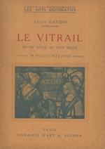 Le vitrail du XIIe siécle au XVIIIe siécle