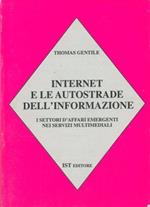 Internet e le autostrade dell'informazione. I settori d'affari emergenti nei servizi multimediali