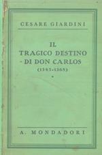 Il tragico destino di Don Carlos ( 1545-1568 )