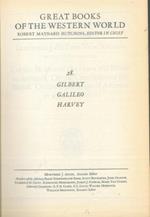 On the Loadstone and Magnetic Bodies by William Gilbert. Concerning the Two New Sciences by Galileo Galileo. On the Motion of the Heart and Blood in Animals. On the Circulation of the Blood. On the Generation of Animals by William Harvey