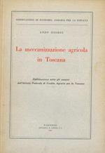 La meccanizzazione agricola in Toscana