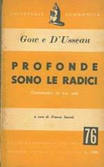 Profonde sono le radici. Commedia in tre atti