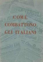 Come combattono gli italiani