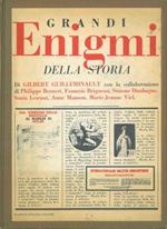 Grandi enigmi della storia dal torrione della Bastiglia al bunker di Hitler