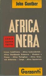 Africa nera. Unione Sudafricana. Africa Sudoccidentale. Africa Meridionale Britannica. Rhodesia e Niassa. Africa Portoghese. Africa Orientale Britannica. Congo. Africa Equatoriale