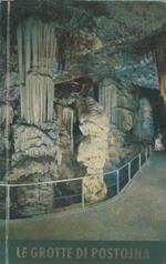 Le grotte di Postojna. Il cavernone di Planina e le Grotte di Predjama