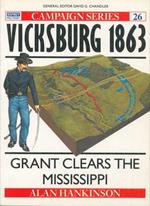 Vicksburg 1863. Grant clears the Mississippi