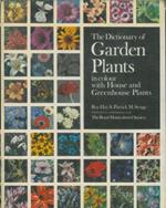 The dictionary of garden plants in colour with house and greenhouse plants