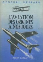 L' aviation des origines à nos jours