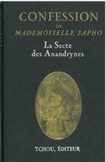 Confession de Mademoiselle Sapho ou la secte des anandrynes