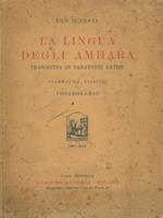 La lingua degli Amhara trascritta in caratteri latini. Grammatica, esercizi e vocabolario