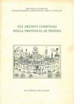 Gli archivi comunali della provincia di Pistoia