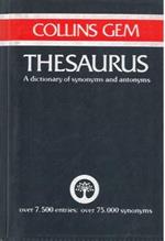 Thesaurus. A dictionary of synonyms and antonyms