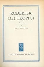 Roderick dei tropici