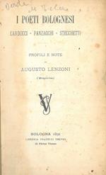 I poeti bolognesi Carducci. Panzacchi. Stecchetti