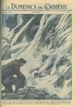 Copertina La Domenica del Corriere. A Folgarida sull'Adamello, dopo 36 anni ritrovate in una specie di tomba di ghiaccio ed assolutamente intatte le salme di 5 alpini caduti nel 1916