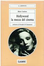 Hollywood la mecca del cinema