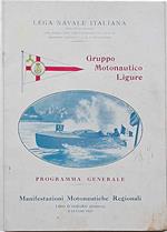 Manifestazioni Motonautiche Regionali Lido d'Albaro (Genova) 3 luglio 1927. Programma Generale. Gruppo Motonautico Ligure