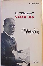 Il Ducè visto da Mussolini