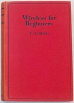 Wireless for beginners. With chapters on television and on the cathode-ray oscillograph