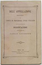 Dell'appellazione secondo il Codice di Procedura Civile italiano. Prima edizione. Copia autografata