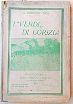 I Verdi di Gorizia. Storia episodica della Brigata Pavia. (27° - 28° Regg. Fanteria)