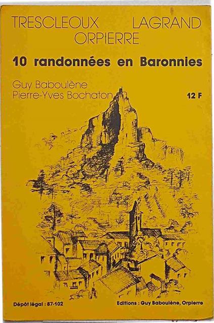 Trescleoux - Lagrand - Orpierre. 10 randonnées en Baronnies - Guy Babouléne,Pierre-Yves Bochaton - copertina