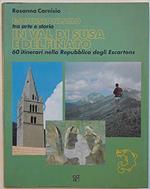 Escursionismo tra arte e storia in Val di Susa e Delfinato. 60 itinerari nella Repubblica degli Escartons