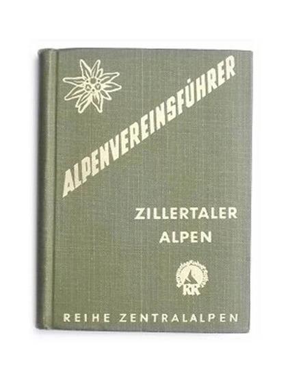 Zillertaler Alpen. Ein fuhrer fur Taler - Hutten - Berge - Walter Klier - copertina