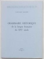 Grammaire historique de la langue francaise du XVIe siécle