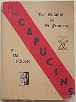 Les Enfants de St. Francois au Val d'Aoste. (2) Capucins. Prima edizione. Copia autografata