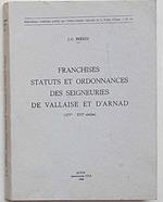 Franchises statuts et ordonnances des seigneuries de Vallaise et d'Arnad (XIV°-XVI° siécles)
