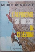 L' alpinismo su roccia in 12 lezioni