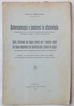 Autoemoterapia e Jonoforesi in oftalmologia Sulla istituzione dei bagni termali per i bambini colpiti da forme adenoidee con manifestazioni cutanee ed oculari