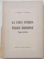 La vera storia di Felice Bussone speziale