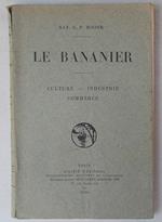 Le bananier. Culture - industrie - commerce